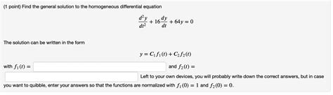 [solved] 1 Point Find The General Solution To The Homo