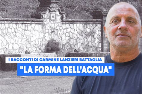 I Racconti Carmine Lanzieri Battaglia La Forma Dellacqua Medianews24