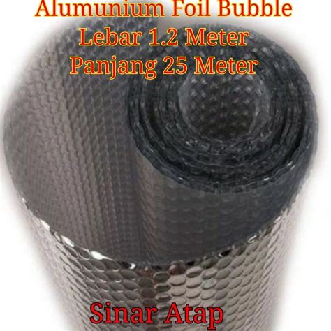 Jual ALUMUNIUM FOIL BUBBLE 1 ROLL Panjang 25 METER X Lebar 1 2 Meter