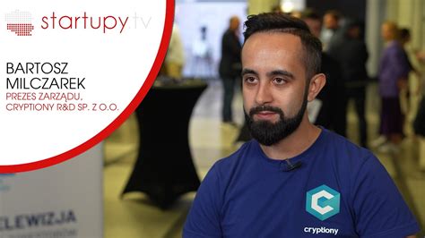 Startupy Tv Bartosz Milczarek Cryptiony R D Sp Z O O YouTube