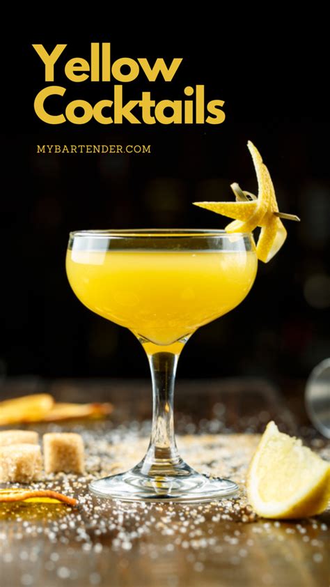 10 Yellow Cocktails That Will Brighten Your Day - MyBartender