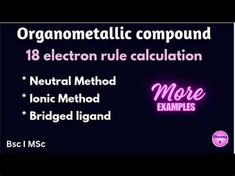 Electron Rule Ionic And Covalent Method Organometallic Compound