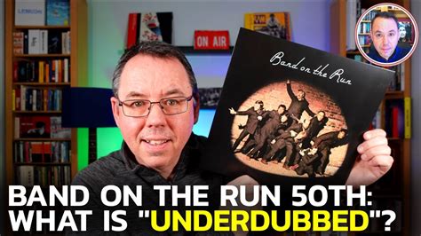 Paul Mccartney S Band On The Run Underdubbed What Is It Youtube