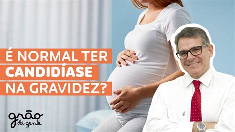 Candidiase Na Gravidez É Normal - CANDIDÍASE NA GRAVIDEZ? SAIBA TUDO! 🤰🏻 - YouTube