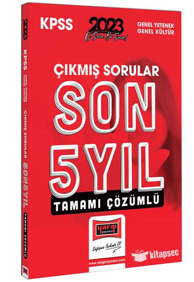 2023 KPSS Genel Yetenek Genel Kültür Tamamı Çözümlü Son 5 Yıl Çıkmış