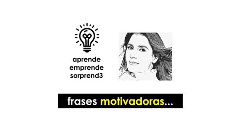 Frases Motivadoras Va Directo A Tu Mente Subconsciente Motivaci N