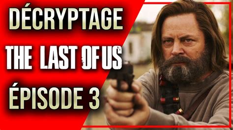 The Last Of Us épisode 3 Décryptage Et Analyse Spoilers Youtube