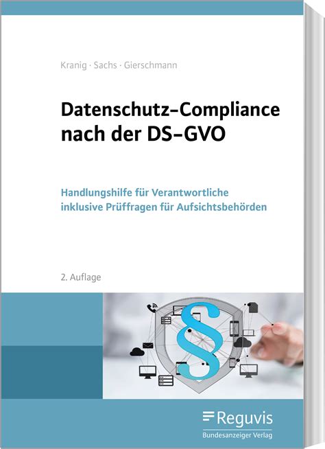 Datenschutz Compliance Nach Der Ds Gvo Buch Reguvis