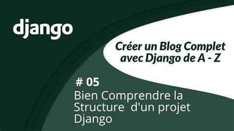 Cr Er Un Blog Complet Avec Django De A Z Bien Comprendre La