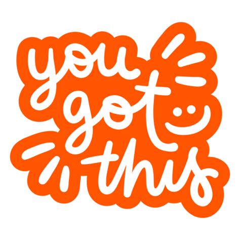 You Got This Hand Written Badge Png And Svg Design For T Shirts