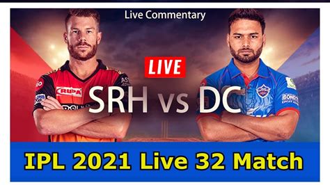 LIVE DC Vs SRH Live 33 Match Live Cricket Match Today SRH Vs DC