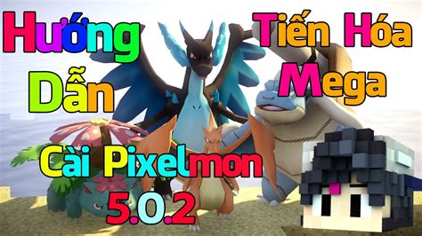 H Ng D N T I Pixelmon V Ti N H A Mega Youtube