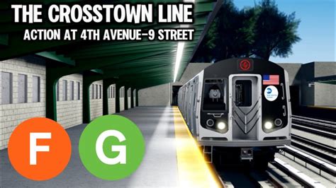 MTA ROBLOX The Crosstown Line F G Action At 4th Av 9th St YouTube