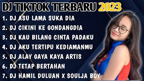 Dj Tiktok Terbaru Dj Asu Lama Suka Dia X Dj Cikini Ke Gondangdia