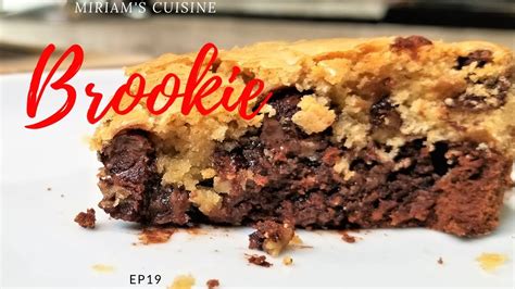 Brookie Chocolate Chunk Cookie And Brownie Cake Recipe Youtube