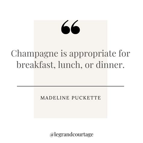 31 Famous Favorite And Fun Champagne Quotes Le Grand Courtâge