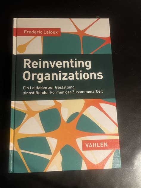 Reinventing Organizations Von Frederic Lalloux Kaufen Auf Ricardo