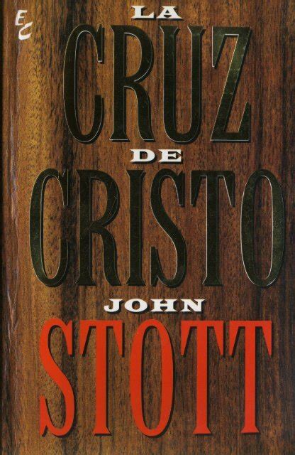 John Stott La Cruz De Cristo