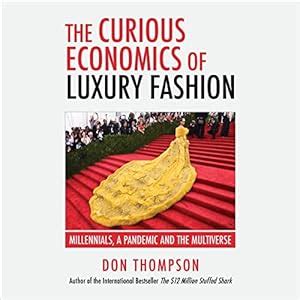 Amazon The Curious Economics Of Luxury Fashion Millennials A