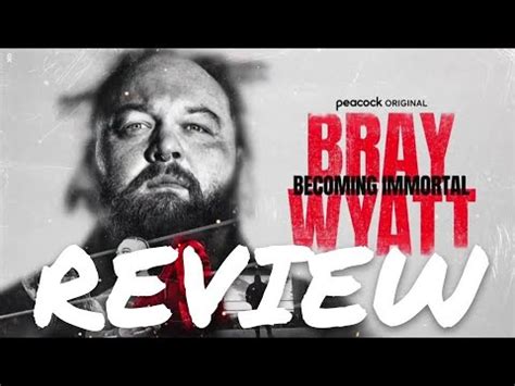 Bray Wyatt Becoming Immortal Documentary Review YouTube