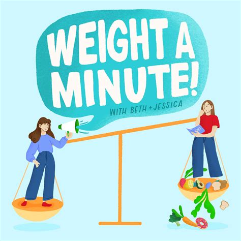 What We Make Weight Mean - Weight a Minute | Acast