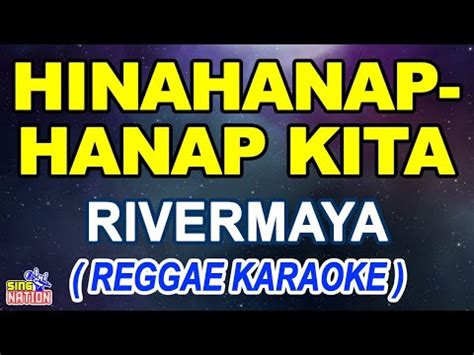 Hinahanap Hanap Kita Rivermaya Reggae Karaoke Youtube