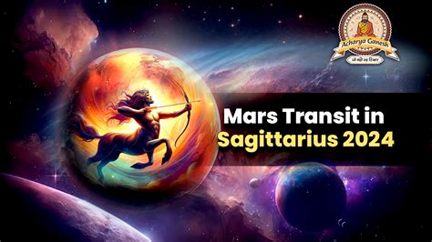 Mars Transit In Sagittarius Energy And Effects