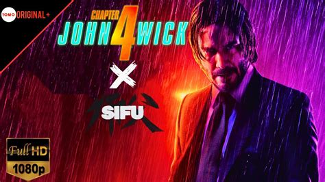 Sifu John Wick Chapter Concept Johnwick Johnwick Sifu Youtube