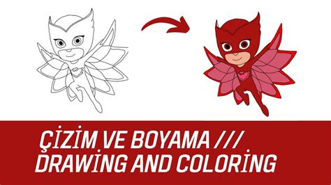 Pijamaskeliler Bayku K Z Izim Ve Boyama Pj Masks Owlette Drawing