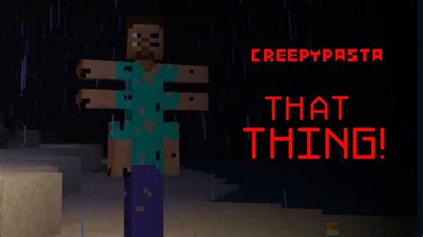 Tuve En Encuentro Muy Aterrador Con La Cosa That Thing Minecraft