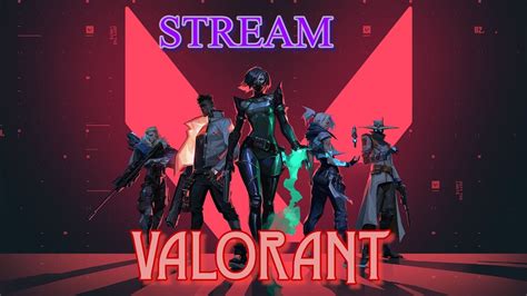 VALORANT STREAM YouTube