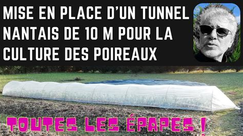 Mise En Place D Un Tunnel Nantais De M Pour La Culture Des Poireaux