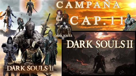 Dark Souls 2 Cap 11 Gameplay Español Campaña YouTube