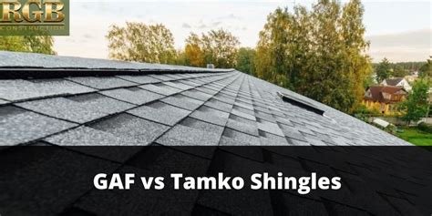 Gaf Vs Tamko Shingles Rgb Construction