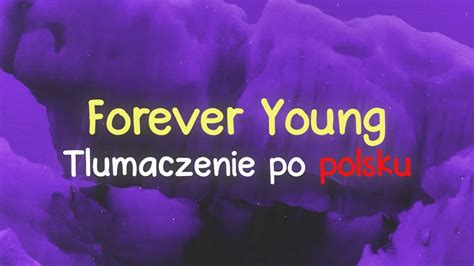 Alphaville Forever Young 𝗜 𝗧ł𝘂𝗺𝗮𝗰𝘇𝗲𝗻𝗶𝗲 𝗽𝗼 𝗽𝗼𝗹𝘀𝗸𝘂 𝗧𝗲𝗸𝘀𝘁 𝗽𝗼 𝗽𝗼𝗹𝘀𝗸𝘂 𝗜