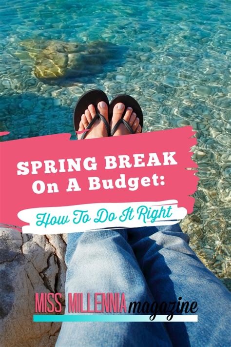 Spring Break On A Budget: How To Do It Right