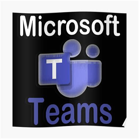 "Microsoft teams " Poster by kimmyngoc | Redbubble