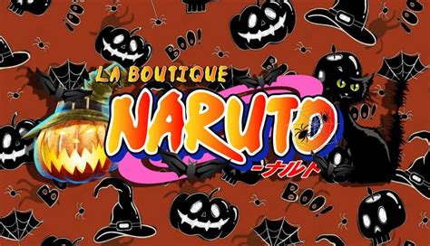 Découvrez le frisson de l Halloween à la manière de Naruto avec nos