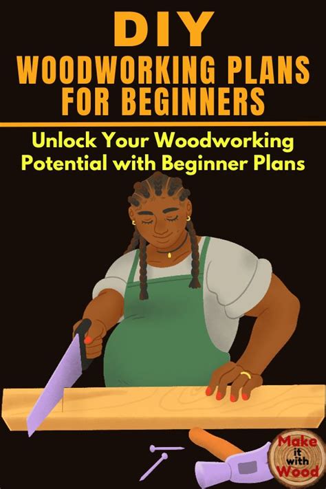 Diy Woodworking Plans For Beginners Make It With Wood