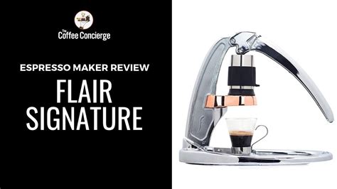 Flair Signature Plus Espresso Maker Review Youtube