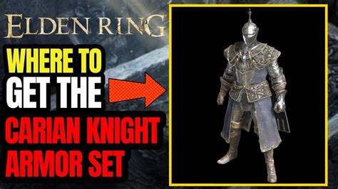 Elden Ring CARIAN KNIGHT Armor Set How To Get It Location Guide