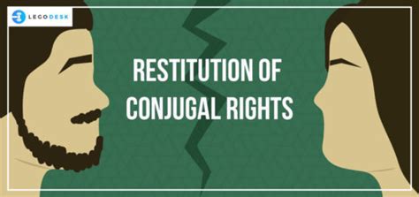 Introduction To Restitution Of Conjugal Rights In India Legodesk