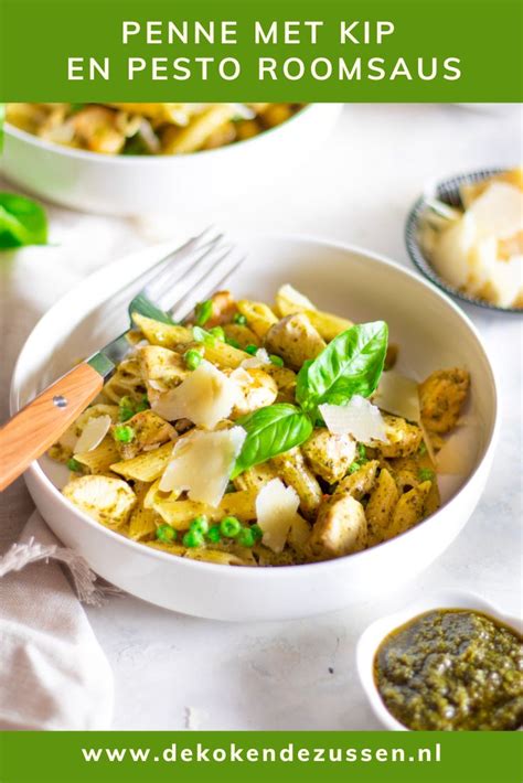 Penne Met Kip En Pesto Roomsaus Recept De Kokende Zussen