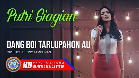 Putri Siagian DANG BOI TARLUPAHON AU Official Lyrics Video YouTube