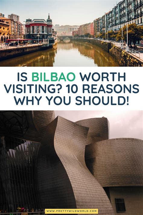 Is Bilbao Worth Visiting 10 Reasons Why You Should 2024