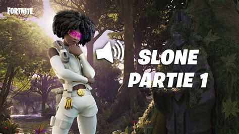 FORTNITE ENREGISTREMENT SLONE Partie 1 YouTube