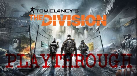 DK ENG Tom Clancys The Division Playthrough Part 13 YouTube