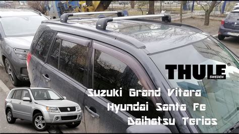 Daihatsu Terios Grand Vitara Hyundai Santa Fe Thule Roof Rack