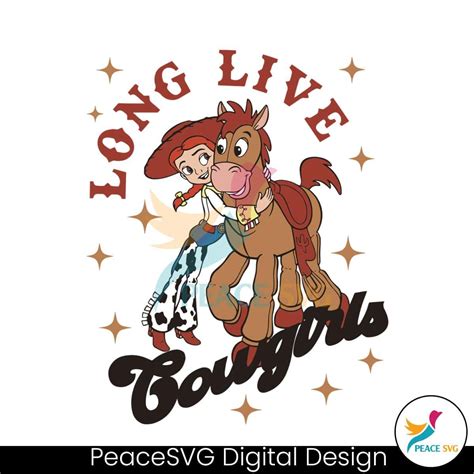 Disney Toy Story Long Live Cowgirls Jessie SVG PeaceSVG