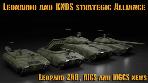 Leonardo And KNDS Strategic Alliance Leopard 2A8 AICS And MGCS News